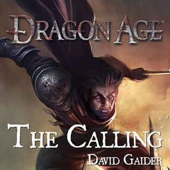 Dragon Age: The Calling by David Gaider audiobook