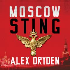 Moscow Sting by Alex Dryden audiobook