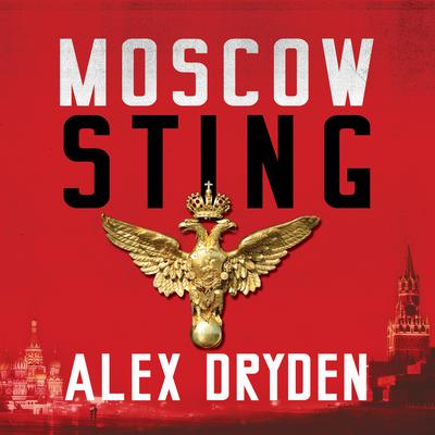 Moscow Sting by Alex Dryden audiobook