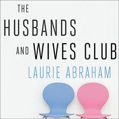 The Husbands and Wives Club by Laurie Abraham audiobook