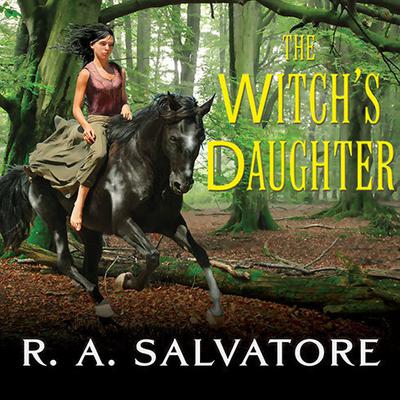 The Witch's Daughter by R. A. Salvatore audiobook