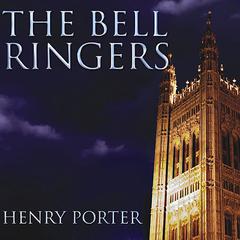 The Bell Ringers by Henry Porter audiobook
