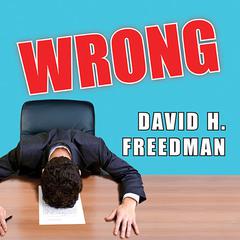 Wrong by David H. Freedman audiobook