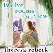 Twelve Rooms With a View by  Theresa Rebeck audiobook