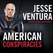 American Conspiracies by  Jesse Ventura audiobook