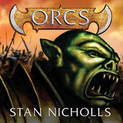 Orcs by Stan Nicholls audiobook