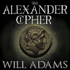 The Alexander Cipher by Will Adams audiobook