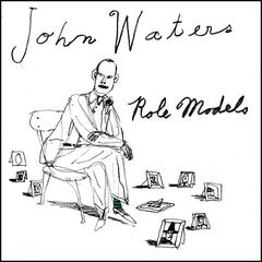 Role Models by John Waters audiobook