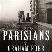 Parisians by  Graham Robb audiobook
