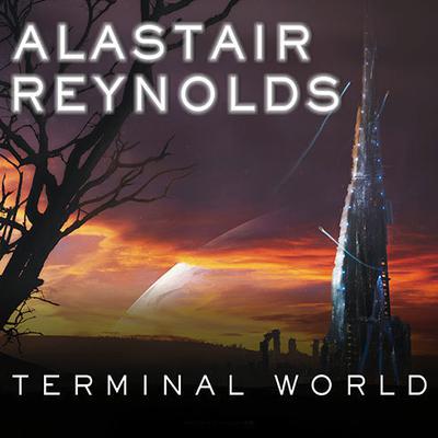 Terminal World by Alastair Reynolds audiobook