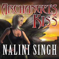 Archangel's Kiss by Nalini Singh audiobook
