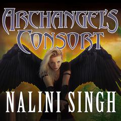 Archangel's Consort by Nalini Singh audiobook