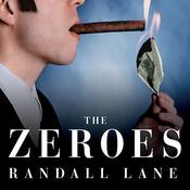The Zeroes by  Randall Lane audiobook
