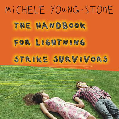 The Handbook for Lightning Strike Survivors by Michele Young-Stone audiobook