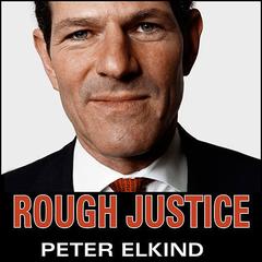 Rough Justice by Peter Elkind audiobook