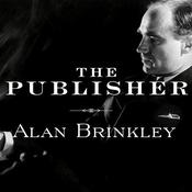 The Publisher by  Alan Brinkley audiobook