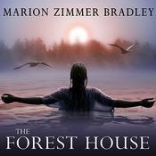 The Forest House by  Marion Zimmer Bradley audiobook