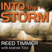 Into the Storm by  Reed Timmer audiobook