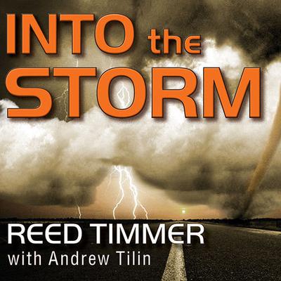 Into the Storm by Reed Timmer audiobook