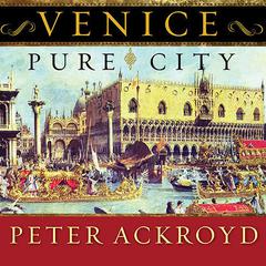 Venice by Peter Ackroyd audiobook