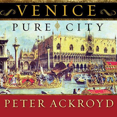 Venice by Peter Ackroyd audiobook