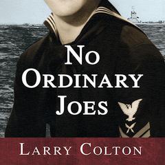 No Ordinary Joes by Larry Colton audiobook