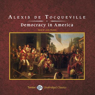 Democracy in America by Alexis de Tocqueville audiobook