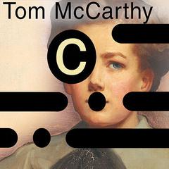 C by Tom McCarthy audiobook