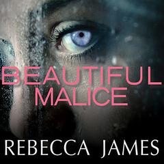 Beautiful Malice by Rebecca James audiobook