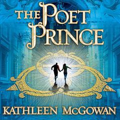 The Poet Prince by Kathleen McGowan audiobook