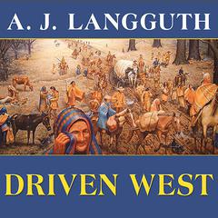 Driven West by A. J. Langguth audiobook
