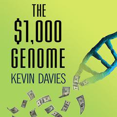 The $1,000 Genome by Kevin Davies audiobook
