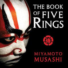 The Book of Five Rings by Miyamoto Musashi audiobook
