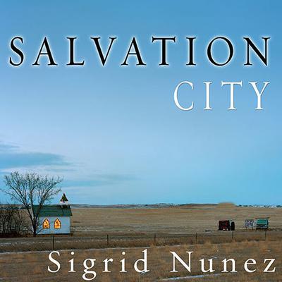 Salvation City by Sigrid Nunez audiobook