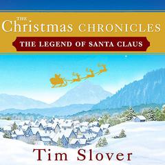 The Christmas Chronicles by Tim Slover audiobook