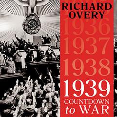 1939 by Richard Overy audiobook
