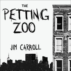 The Petting Zoo by Jim Carroll audiobook