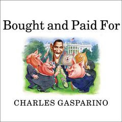 Bought and Paid For by Charles Gasparino audiobook