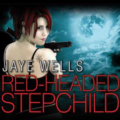 Red-Headed Stepchild by Jaye Wells audiobook