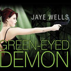Green-Eyed Demon by Jaye Wells audiobook