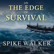 On the Edge of Survival by  Spike Walker audiobook