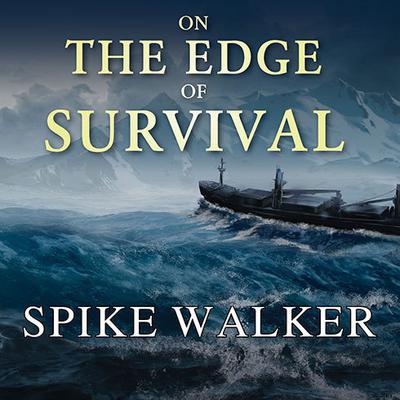 On the Edge of Survival by Spike Walker audiobook