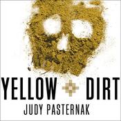 Yellow Dirt by  Judy Pasternak audiobook