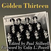 The Golden Thirteen by  Paul Stillwell audiobook