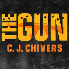 The Gun by C. J. Chivers audiobook