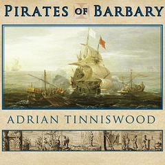 Pirates of Barbary by Adrian Tinniswood audiobook