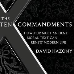 The Ten Commandments by David Hazony audiobook