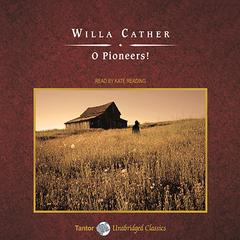 O Pioneers! by Willa Cather audiobook