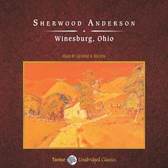 Winesburg, Ohio by Sherwood Anderson audiobook
