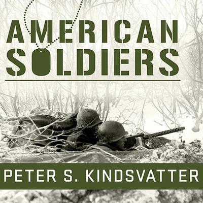 American Soldiers by Peter S. Kindsvatter audiobook